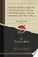libro Viage De España, En Que Se Da Noticia De Las Cosas Mas Apreciables, Y Dignas De Saberse, Que Hay En Ella, Vol. 9